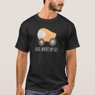 Dude Where's My Toe Truck  Anatomy Disability Ampu T-Shirt
