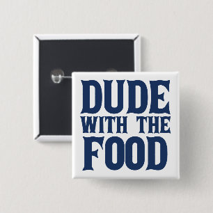 Dude With The Food Blue 15 Cm Square Badge