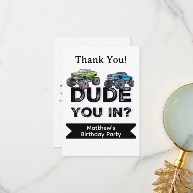 Dude You In? Black Text Truck Boy Birthday Party Thank You Card (Front/Back In Situ)