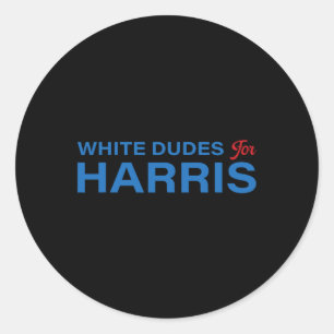 Dudes For Harris 3  Classic Round Sticker