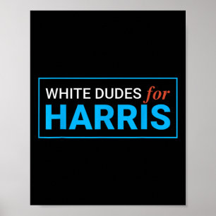 Dudes For Harris Harris Waltz 2024 Election Kamala Poster