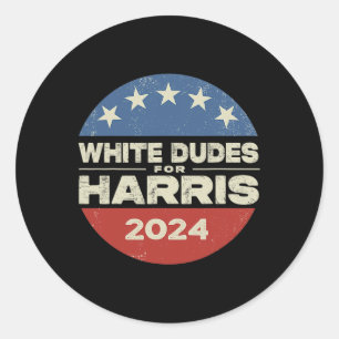 Dudes For Harris Kamala 2024 1 Classic Round Sticker