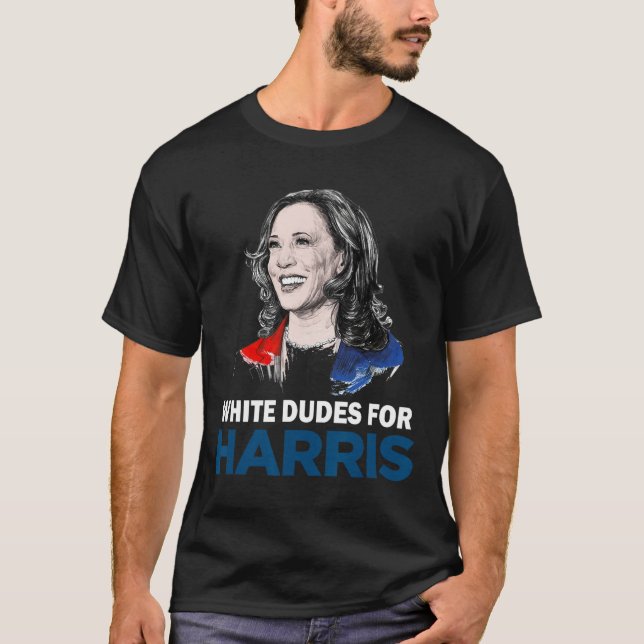 Dudes For Harris Women Support President Kamala Ha T-Shirt (Front)