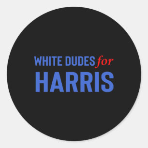Dudes For Kamala Harris 10  Classic Round Sticker