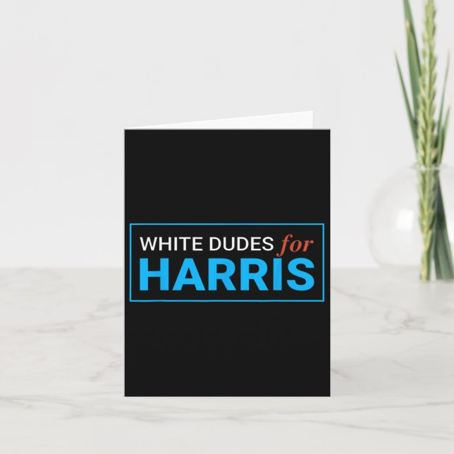 Dudes For Kamala Harris 12  Card (Front)