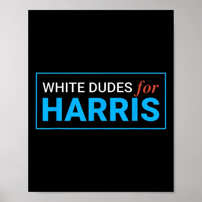 Dudes For Kamala Harris 12  Poster (Front)