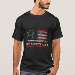 Dudes For Kamala Harris 2024 For President Us Flag T-Shirt