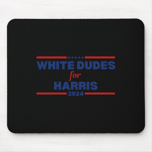 Dudes For Kamala-harris 2024  Mouse Pad (Front)