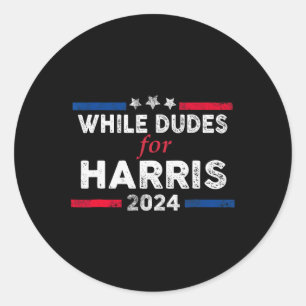 Dudes For Kamala Harris 4  Classic Round Sticker