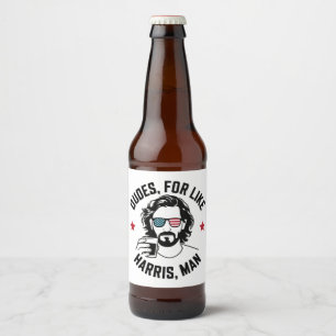 Dudes For Like Harris Man White Dudes For Harris Beer Bottle Label