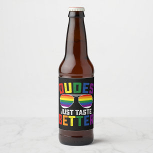 Dudes Just Taste Better Funny Gay LGBT Pride Beer Bottle Label