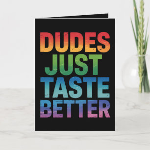 Dudes Just Taste Better Funny Gay Pride LGBTQ Card