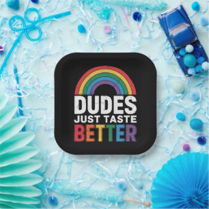 Dudes Just Taste Better Funny Gay Pride LGBTQ Gift Paper Plate