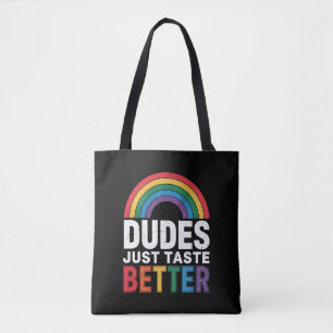 Dudes Just Taste Better Funny Gay Pride LGBTQ Gift Tote Bag