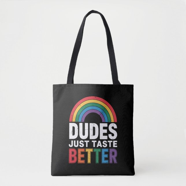 Dudes Just Taste Better Funny Gay Pride LGBTQ Gift Tote Bag (Front)