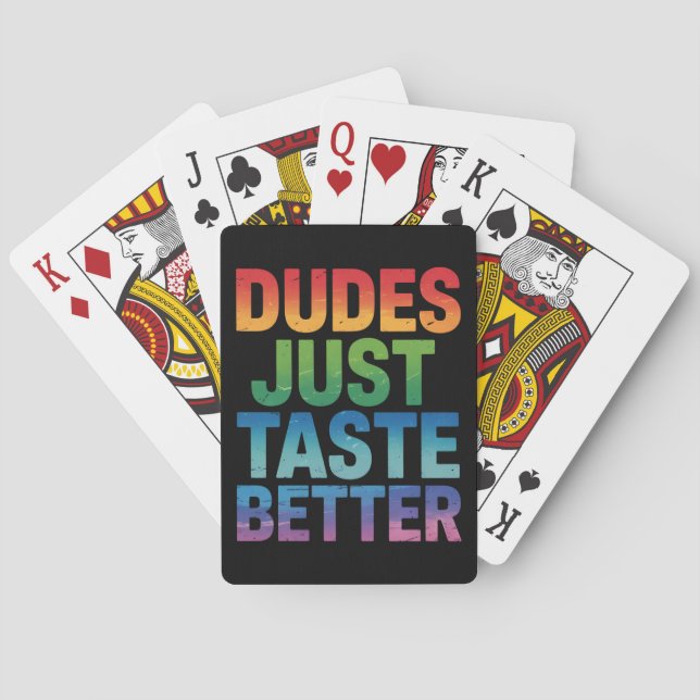 Dudes Just Taste Better Funny Gay Pride LGBTQ Playing Cards (Back)
