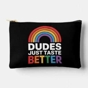 Dudes Just Taste Better Funny Gay Rainbow LGBTQ Accessory Pouch