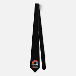 Dudes Just Taste Better Funny Gay Rainbow LGBTQ Tie