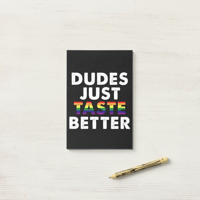Dudes Just Taste Better Gay Pride Gift Idea Post-it Notes (On Desk)