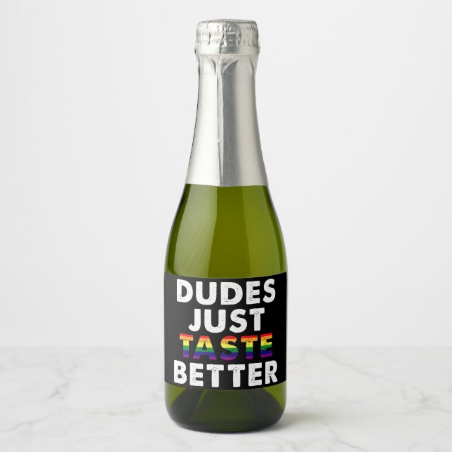 Dudes Just Taste Better Gay Pride Gift Idea Sparkling Wine Label (Front)