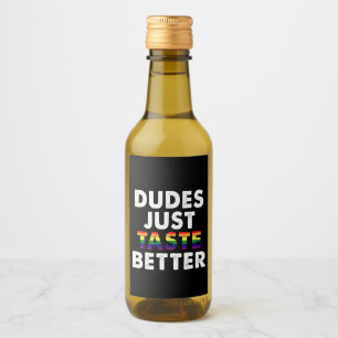 Dudes Just Taste Better Gay Pride Gift Idea Wine Label