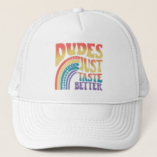 Dudes Just Taste Better Rainbow Gay Pride Vintage Trucker Hat