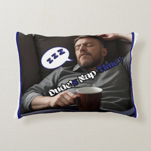 Dude's Nap Time Accent Pillow (Front)