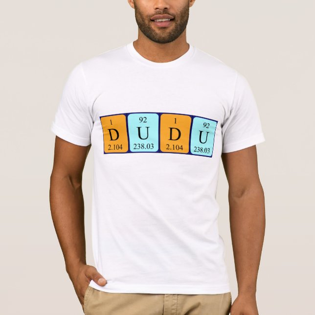 Dudu periodic table name shirt (Front)