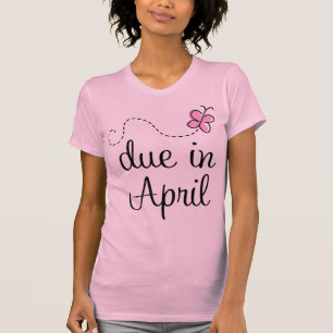 Due In April Maternity Announcement T-shirt
