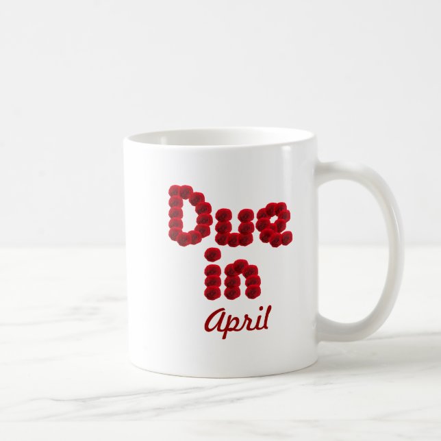 Due in April Mug (Right)