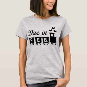 Due In February Maternity T-Shirt