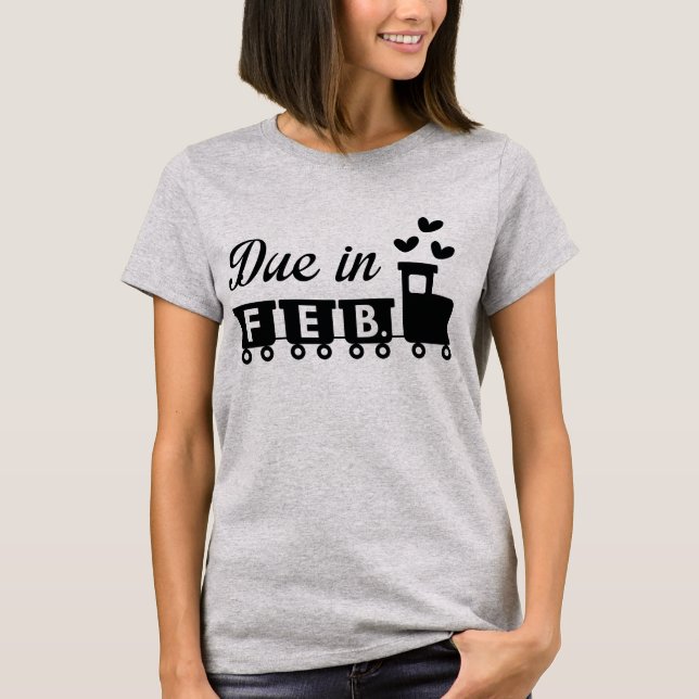 Due In February Maternity T-Shirt (Front)
