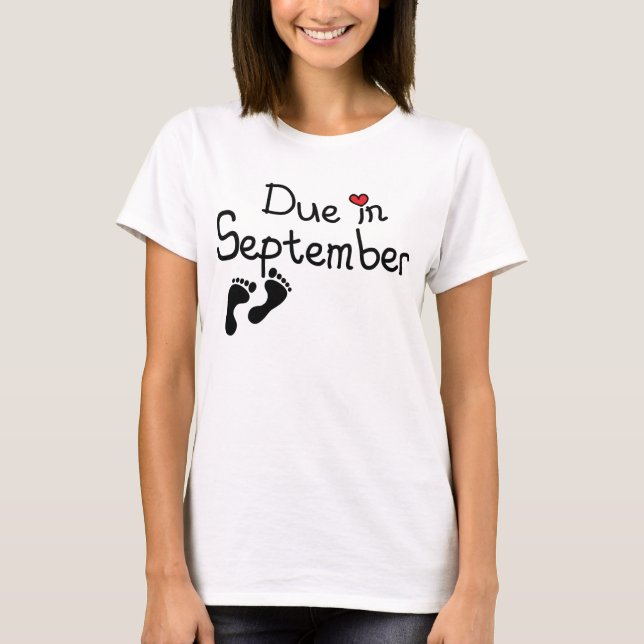 Due in September T-Shirt (Front)