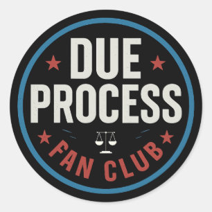 Due Process Fan Club – Abolish ICE Protest Classic Round Sticker