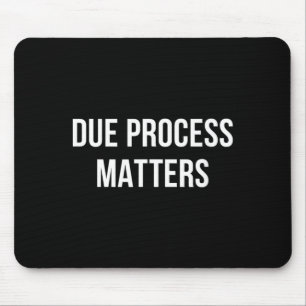 Due Process Matters - Mouse Pad