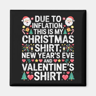 Due To Inflation Christmas New Year Valentine Funn Magnet