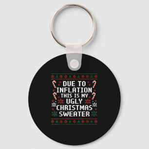 Due To Inflation Funny Ugly Christmas Sweater Xmas Key Ring