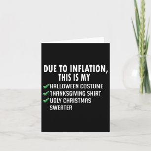 Due To Inflation Halloween Thanksgiving Christmas Card