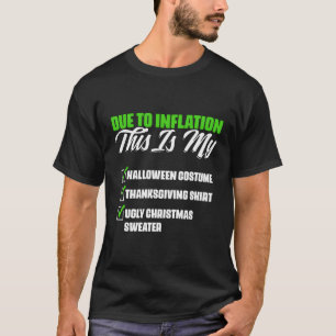 Due To Inflation Halloween Thanksgiving Economy T-Shirt