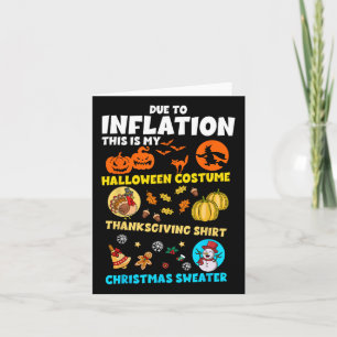 Due To Inflation My Halloween Thanksgiving Christm Card