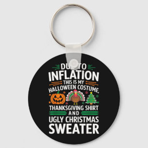 Due To Inflation This Is Funny Halloween Costume Key Ring