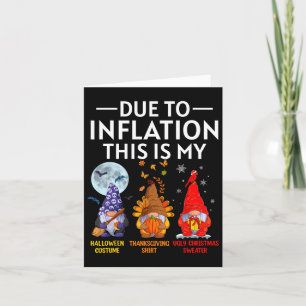 Due To Inflation This Is My Funny Gnomes Halloween Card