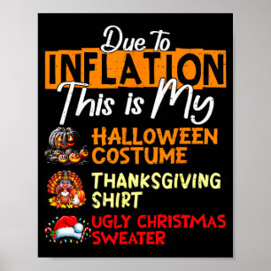 Due To Inflation This Is My Funny Halloween Costum Poster