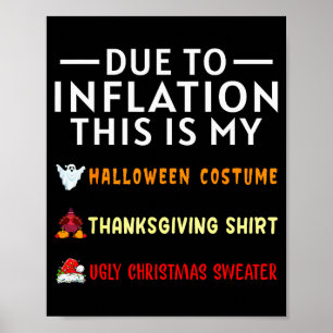 Due To Inflation This Is My Funny Halloween Costum Poster