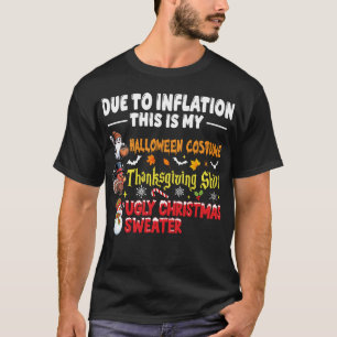 Due To Inflation This Is My Funny Halloween T-Shirt