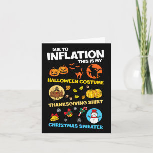Due To Inflation This Is My Hallothanksmas Merry C Card