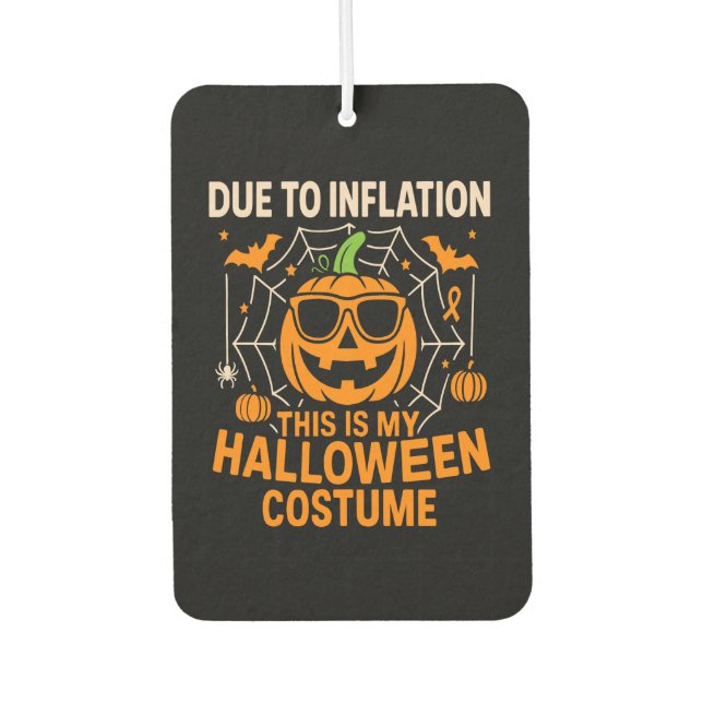 Due to Inflation This is My Halloween Car Air Freshener (Front)
