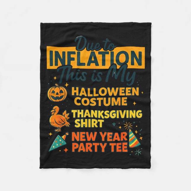Due To Inflation This Is My Halloween Costume, Fun Fleece Blanket (Front)