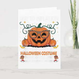 Due To Inflation This Is My Halloween Costume Funn Card