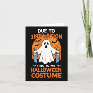 Due To Inflation This Is My Halloween Costume Funn Card